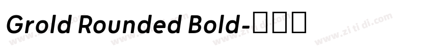 Grold Rounded Bold字体转换